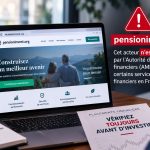 Pensioninvest.org sur liste noire : pourquoi l’AMF alerte les épargnants Pensioninvest.org sur liste noire - pourquoi l’AMF alerte les épargnants